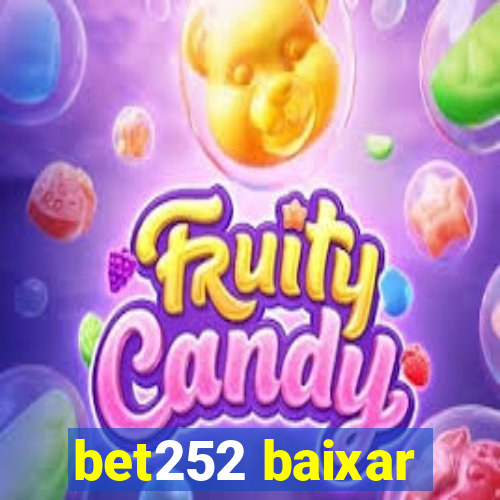 bet252 baixar